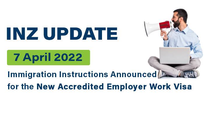 Immigration Instructions Announced for the New Accredited Employer Work Visa