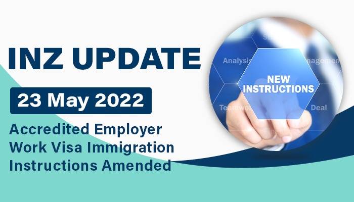 Accredited Employer Work Visa Immigration Instructions Amended