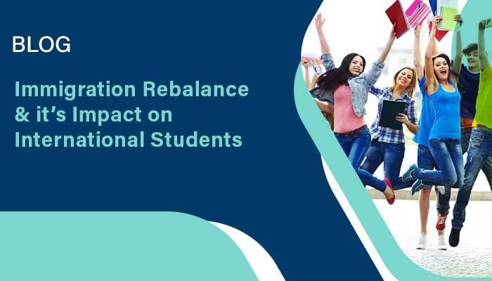 Immigration Rebalance & Its Impact on International Students