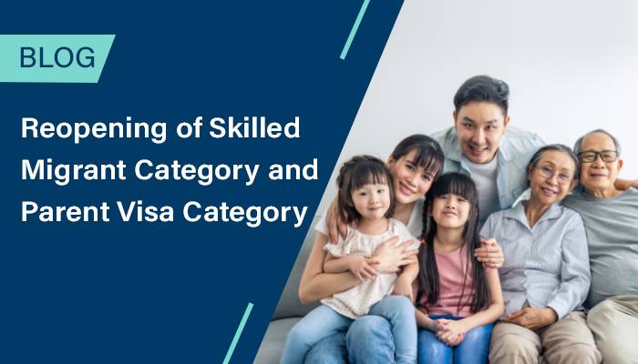 Reopening of Skilled Migrant Category and Parent Visa Category