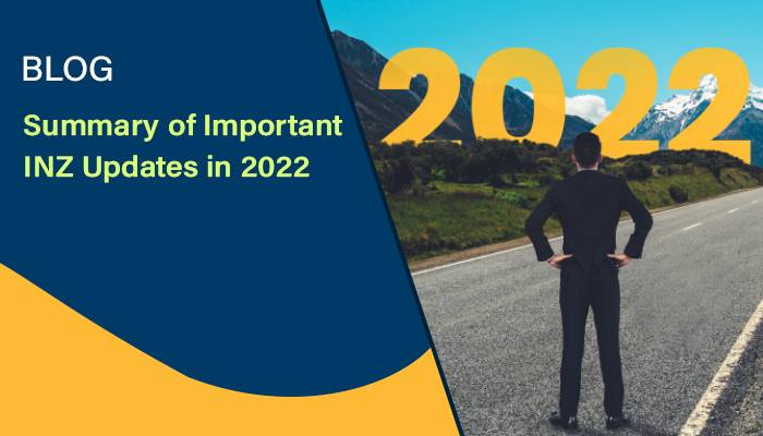 Summary of Important INZ Updates in 2022