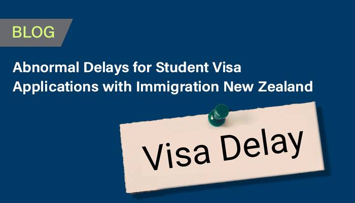 Abnormal Delays for Student Visa Applications with Immigration New Zealand