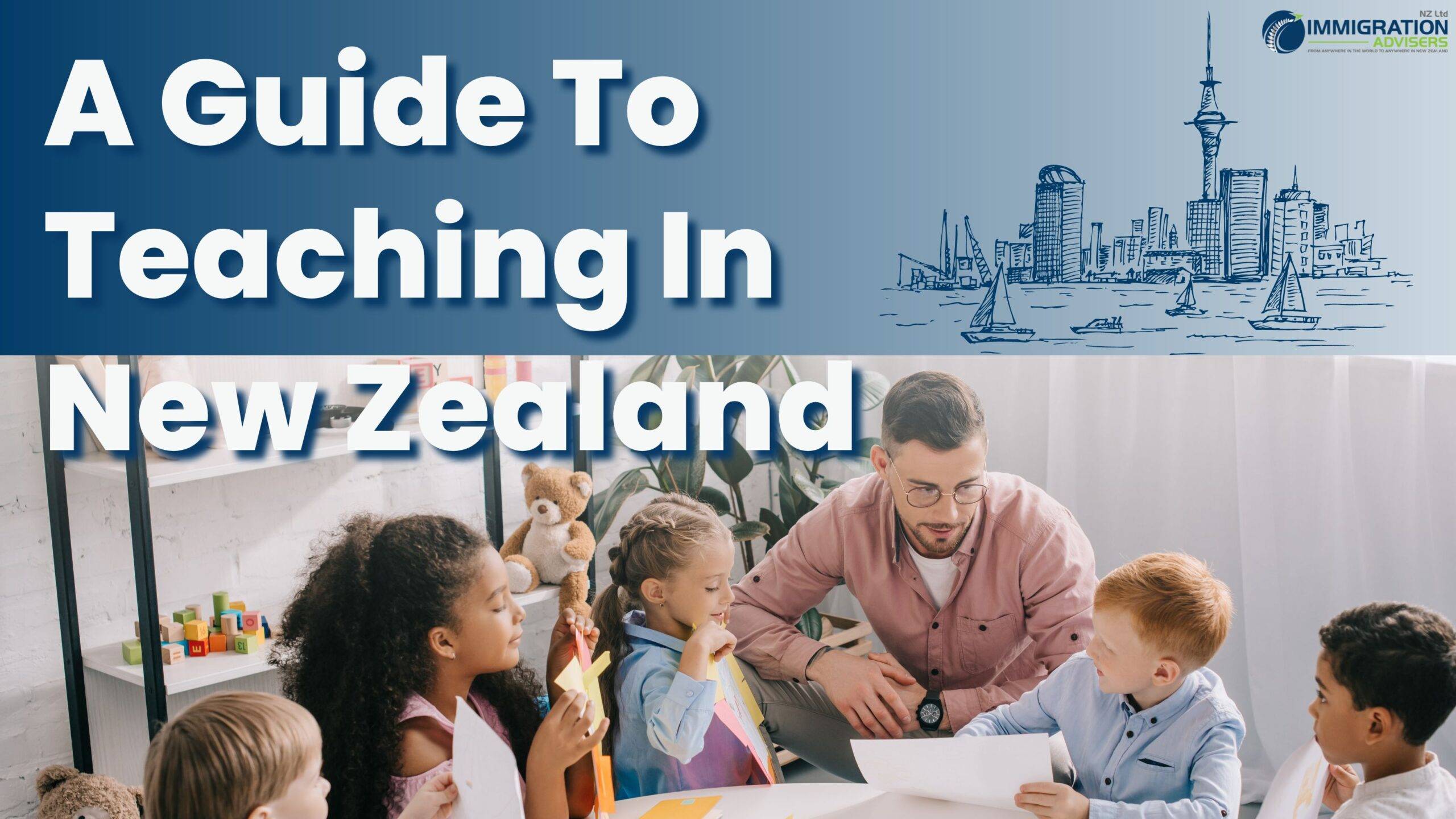 A Guide To Teaching in New Zealand