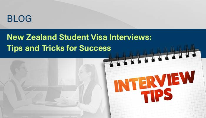 New Zealand Student Visa Interview: Tips and Tricks for Success