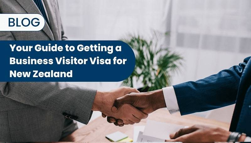 Your Guide to Getting a Business Visitor Visa for New Zealand