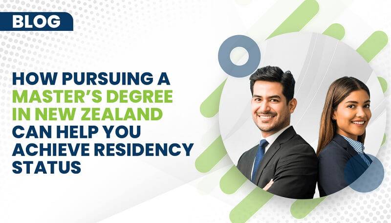 How Pursuing a Master’s Degree in New Zealand Can Help You Achieve Residency Status