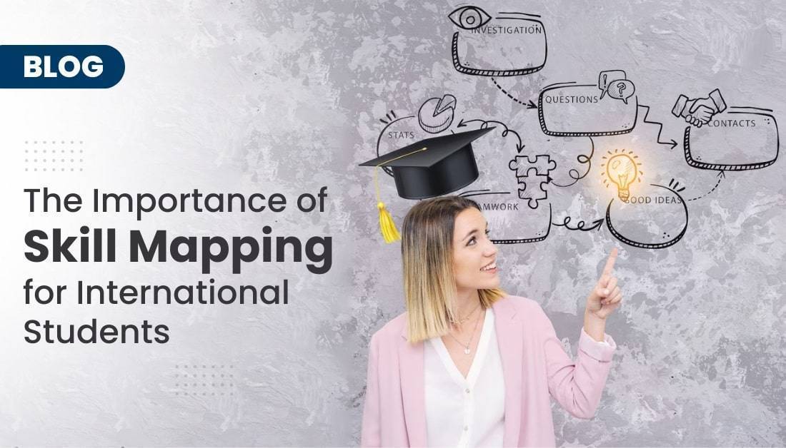 The Importance of Skill Mapping for International Students