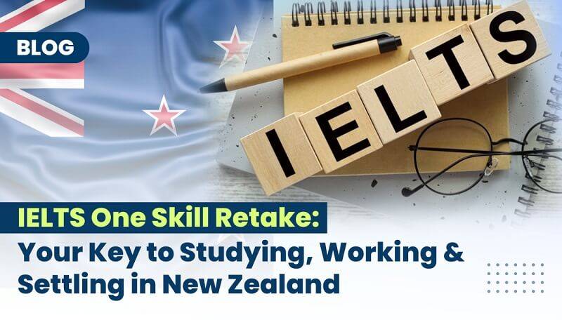 New Zealand Immigration Now Accepts IELTS One Skill Retake