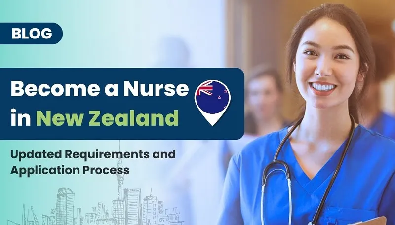 Become a Nurse in New Zealand: Updated Requirements and Application Process
