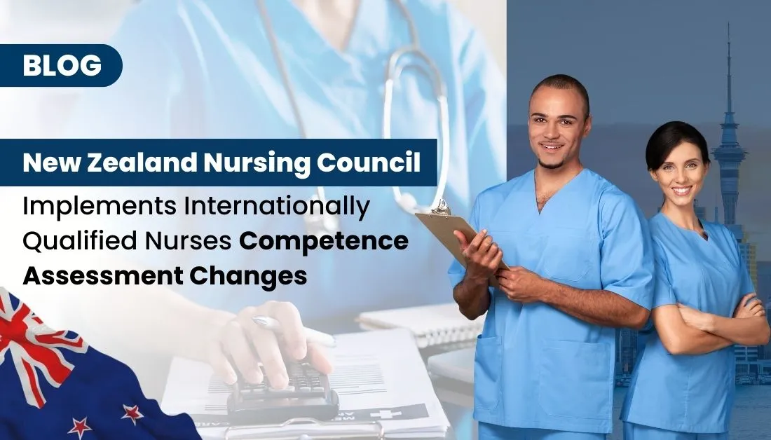 New Zealand Nursing Council Implements Internationally Qualified Nurses Competence Assessment Changes