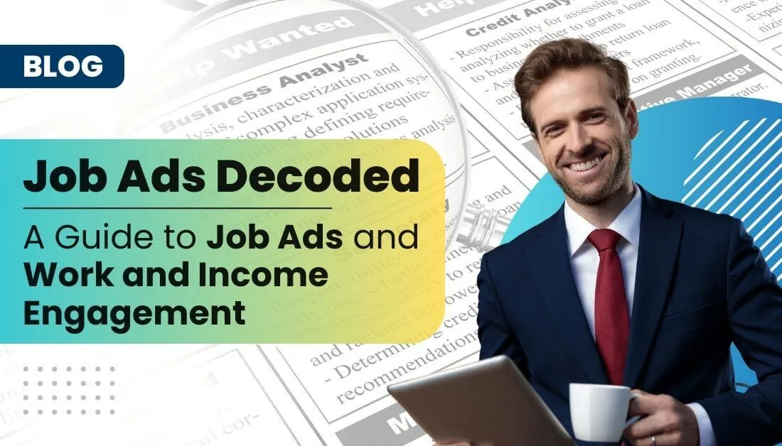 Job Ads Decoded: A Guide to Job Ads and Work and Income Engagement