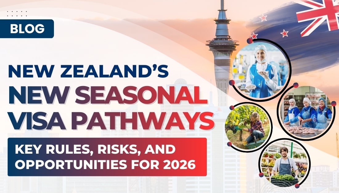 New Zealand’s New Seasonal Visa Pathways