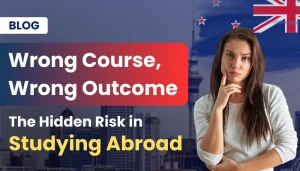 Wrong Course in New Zealand? Risks of Studying Abroad