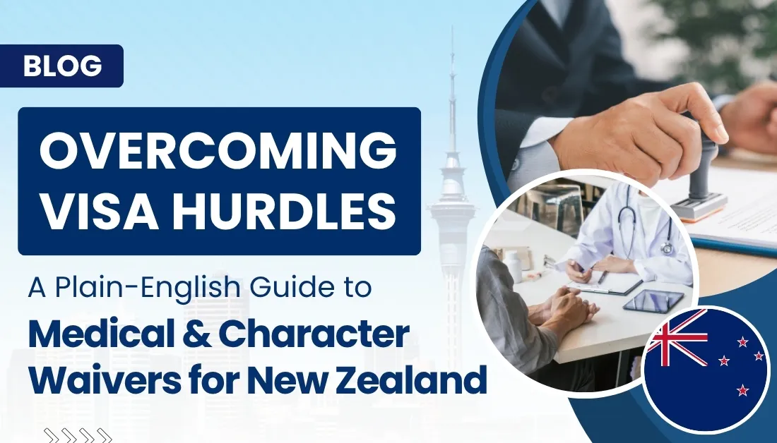 New Zealand Visa Waivers: Medical & Character Guide