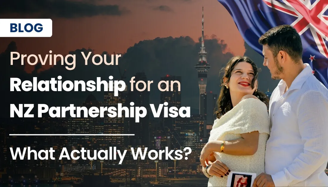 Proving Your Relationship for an NZ Partnership Visa: What Actually Works?
