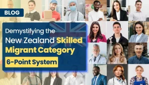 Demystifying the NZ Skilled Migrant Category (SMC) 6-Point System