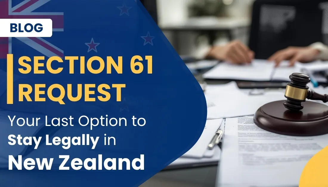 Section 61 Requests New Zealand: Last Option to Stay Legally